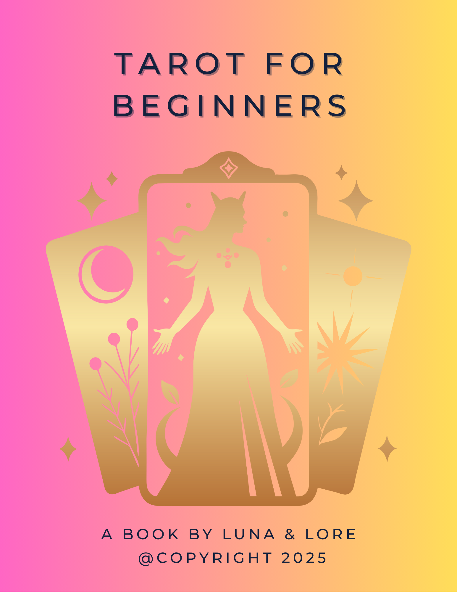 Tarot for Beginners - An Ebook by Luna & Lore