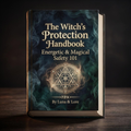 The Witch’s Protection -  Energetic & Magical Safety Ebook